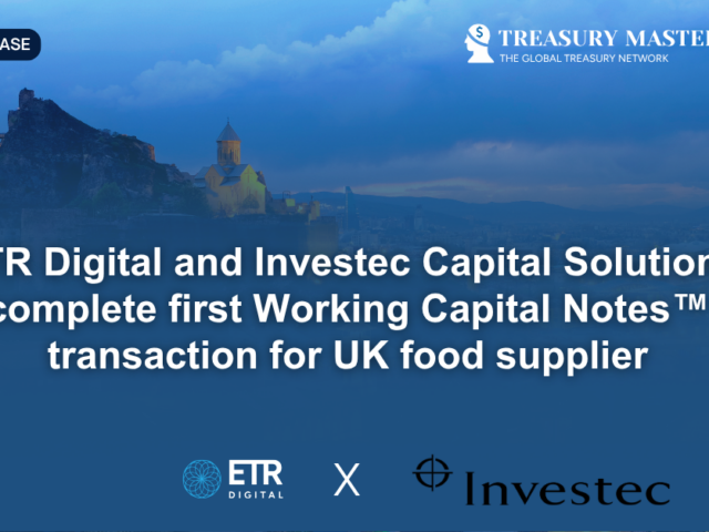 ETR Digital and Investec Capital Solutions complete first Working Capital Notes&trade; transaction for UK food supplier