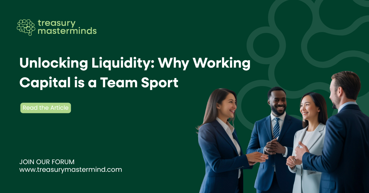 UnlockIng Liquidity: Why WorkIng Capital is a Team Sport