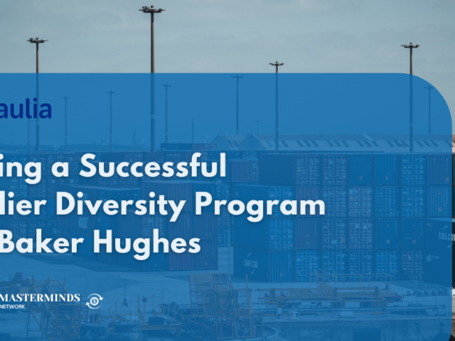 Building a Successful Supplier Diversity Program with Baker Hughes